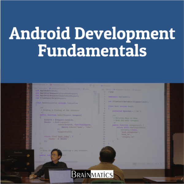 Android Development Fundamentals | Brainmatics