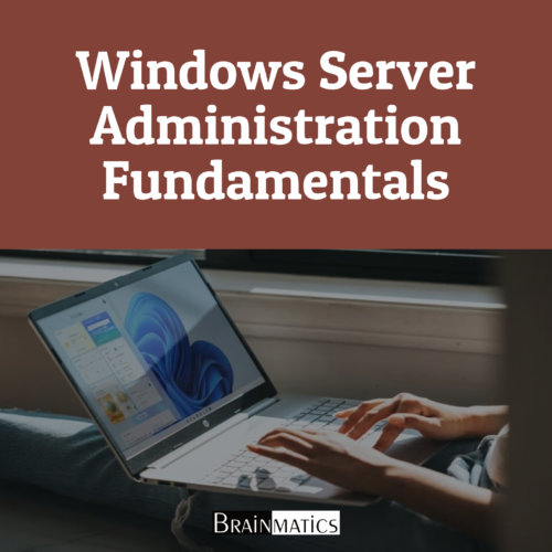 Windows Server Administrastion Fundamentals