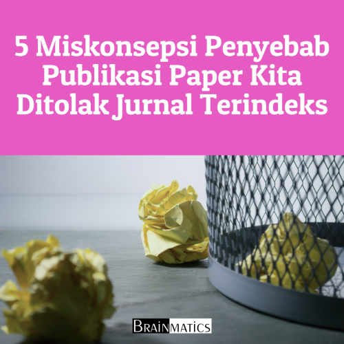 1 Hour Online Training: 5 Miskonsepsi Penyebab Publikasi Paper Kita Ditolak Jurnal Terindeks