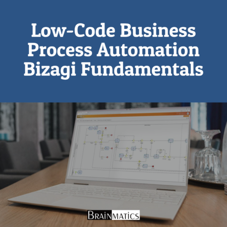 Low-Code Business Process Automation Bizagi Fundamentals