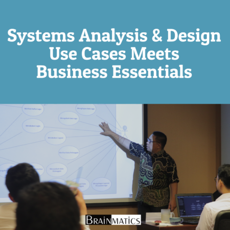 System Analysis & Design Use Cases Meets Business Essentials